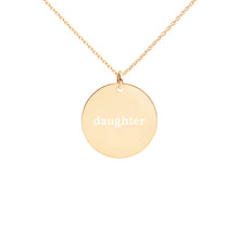 Load image into Gallery viewer, Daughter Engraved Silver Disc Necklace