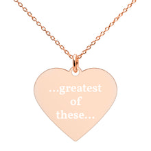 Load image into Gallery viewer, Greatest of These Engraved Silver Heart Necklace