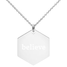 Load image into Gallery viewer, Believe Engraved Silver Hexagon Necklace
