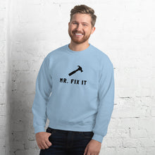 Load image into Gallery viewer, Mr. Fix It Sweatshirt