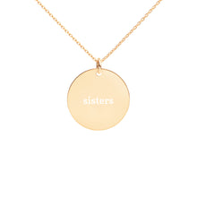 Load image into Gallery viewer, Sisters Engraved Silver Disc Necklace