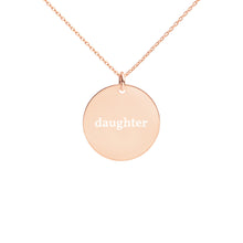 Load image into Gallery viewer, Daughter Engraved Silver Disc Necklace